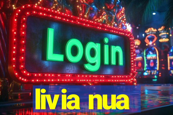 livia nua